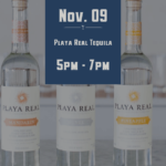 Nov 09 - Tasting Tuesday - Playa Real Tequila